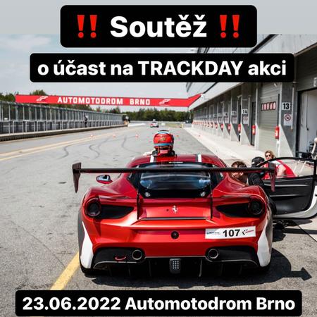 ‼️Soutěž o účast na TRACKDAY akci ‼️
Blíží se datum 23.6.2022...